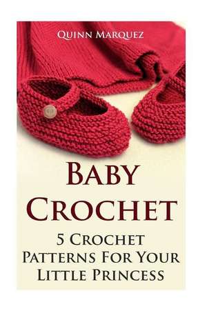 Baby Crochet de Marquez, Quinn