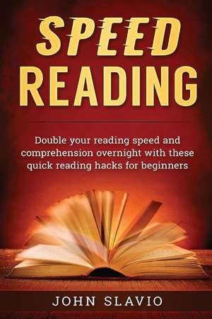 Speed Reading de John Slavio