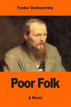 Poor Folk de Fyodor Dostoyevsky