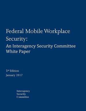 Federal Mobile Workplace Security de Daryle Hernandez