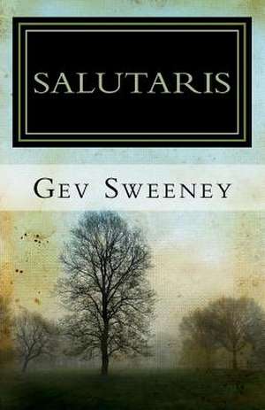 Salutaris de Gev Sweeney