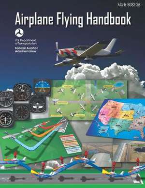 Airplane Flying Handbook de Federal Aviation Administration