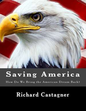 Saving America de Richard Castagner