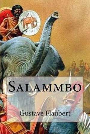 Salammbo (French Edition) de Gustave Flaubert