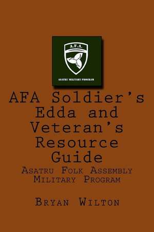 Afa Soldiers Edda and Veterans Resource Guide de Bryan Wilton