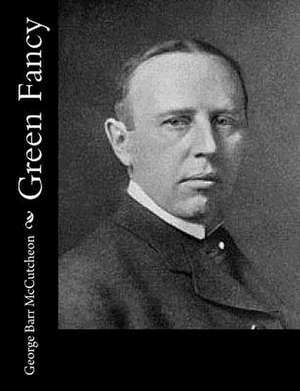 Green Fancy de George Barr McCutcheon