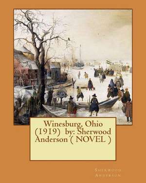 Winesburg, Ohio (1919) by de Sherwood Anderson