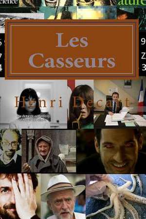 Les Casseurs de MR Henri Decart