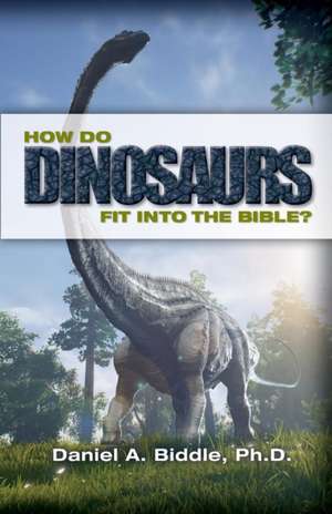 HOW DO DINOSAURS FIT INTO THE de Daniel A. Biddle