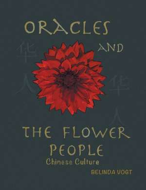 Oracles and the Flower People de Belinda Vogt