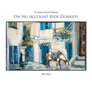 On No Account Ride Donkeys de Ada Clark