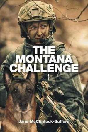 The Montana Challenge de Jane Mcclintock-Suffern