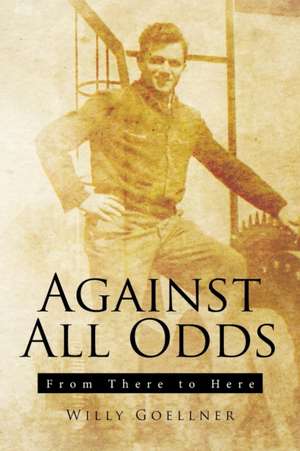 Against All Odds de Willy Goellner