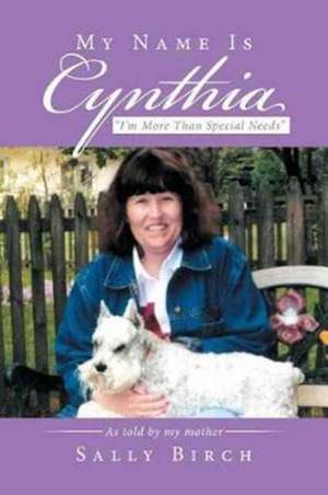 My Name Is Cynthia de Sally Birch