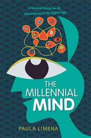 The Millennial Mind de Paula Limena