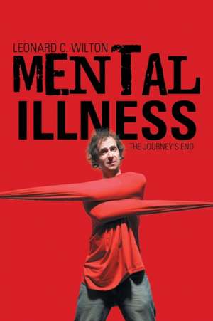 Mental Illness de Leonard C. Wilton