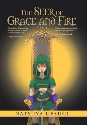 The Seer of Grace and Fire de Natsuya Uesugi