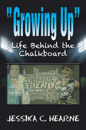 Growing Up de Jessika C. Hearne