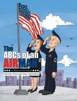 The ABCs of an Airman! de Phil "Filvis" Rechnitzer