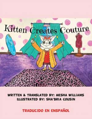 Kitten Creates Couture de Mesha Williams