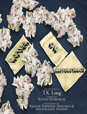 Notes on Happenstance de Tk Long