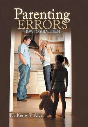Parenting Errors de Alvy, Dr Kerby