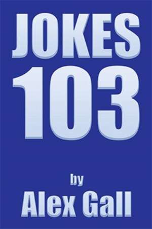 Jokes 103 de Alex Gall