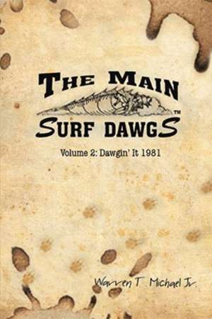 The Main Surf Dawgs de Warren Michael Jr.