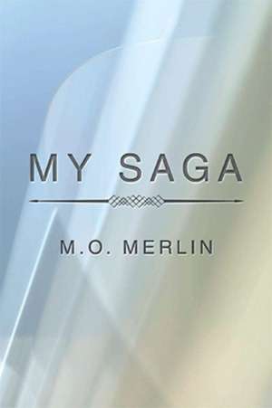 My Saga de M. O. Merlin