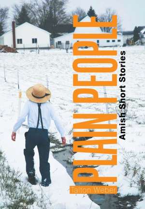 Plain People de Talton Weber