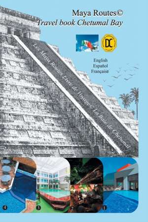 Maya Routes Travel Book Series de Lisset Duke Cross