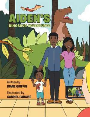 Aiden's Dinosaur Adventures de Diane Griffin