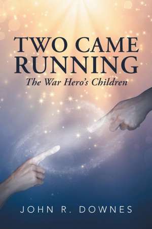 Two Came Running de John R Downes