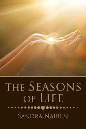 The Seasons of Life de Sandra Nairen