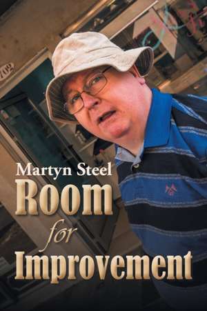 Room for Improvement de Martyn Steel