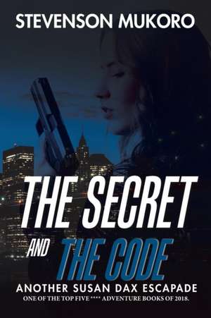 The Secret and the Code de Stevenson Mukoro