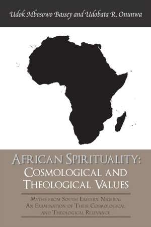 African Spirituality de Udobata R. Onunwa