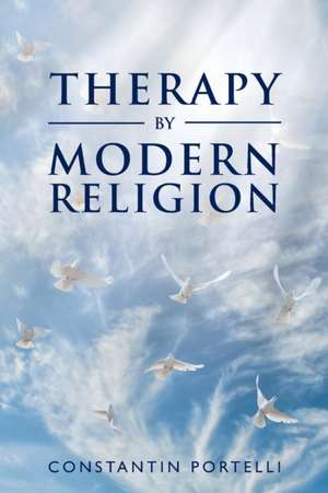 Therapy by Modern Religion de Constantin Portelli