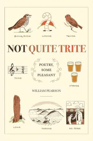 Not Quite Trite de William Pearson
