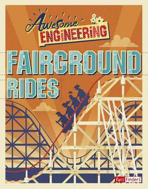 Awesome Engineering Fairground Rides de Sally Spray