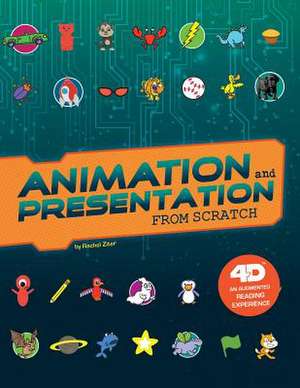 Animation and Presentation from Scratch de Rachel Ziter