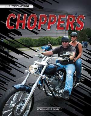 Choppers de Mandy R. Marx