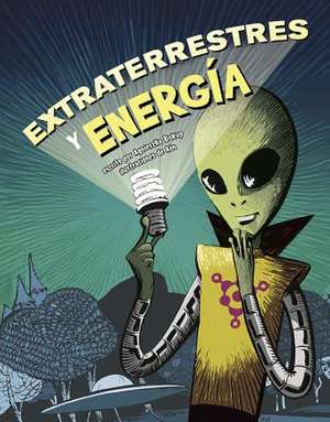 Extraterrestres Y Energía de Agnieszka Biskup