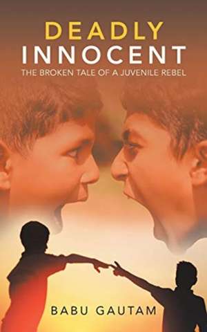 Deadly Innocent de Babu Gautam