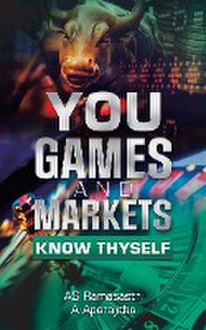 You, Games and Markets de As Ramasastri