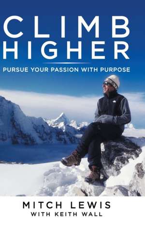Climb Higher de Mitch Lewis
