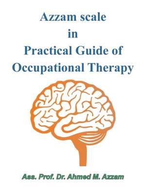 Azzam Scale in Practical Guide of Occupational Therapy de Ass. Ahmed M. Azzam