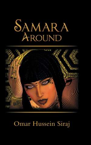 Samara Around de Omar Hussein Siraj