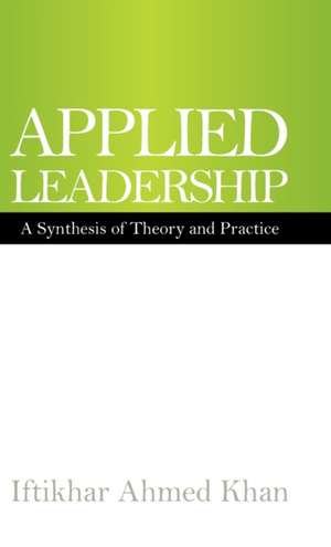 Applied Leadership de Iftikhar Ahmed Khan