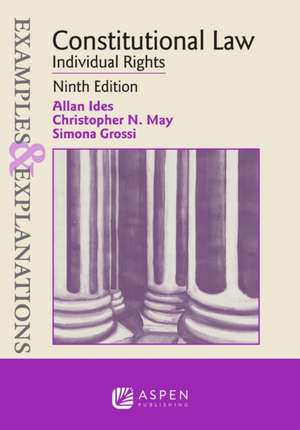 Examples & Explanations for Constitutional Law de Allan Ides